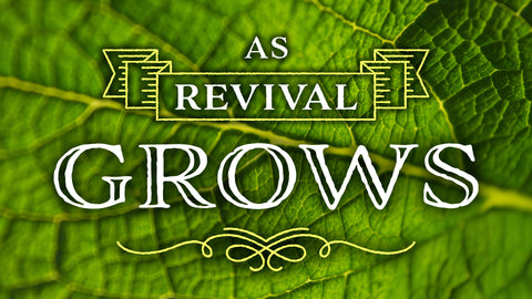 As Revival Grows