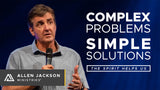 Complex Problems, Simple Solutions • Sermon Series