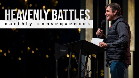 Heavenly Battles; Earthly Consequences • Sermon