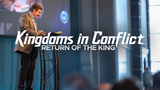 Kingdoms in Conflict • Sermon Series