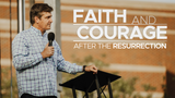 Faith & Courage • Sermon Series