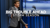 Big Trouble Ahead - Vol. 2 • Sermon Series