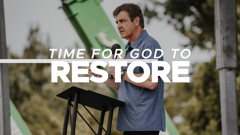 Time for God to Restore