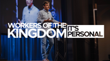 Workers of the Kingdom • Sermon Series