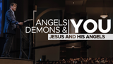 Angels, Demons & You - Vol. 1 • Sermon Series