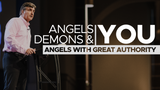 Angels, Demons & You - Vol. 2 • Sermon Series