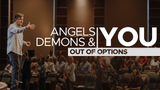 Angels, Demons & You - Vol. 4 • Sermon Series