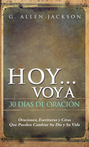 Hoy ... Voy A • 30 Day Prayer Book