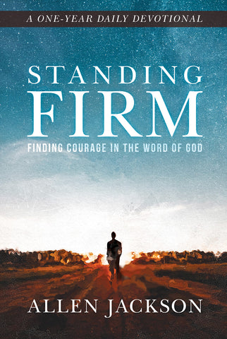 Standing Firm • Pastor Allen Jackson • Hardcover Devotional