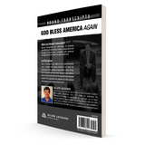 God Bless America Again • Pastor Allen Jackson • Bound Transcripts