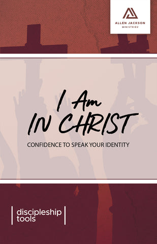 I Am in Christ • Pastor Allen Jackson • Paperback Book