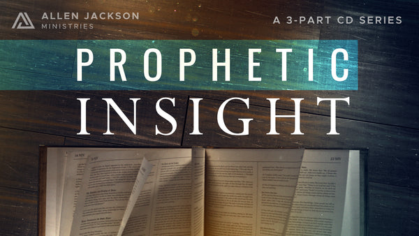 Prophetic Insight • Sermon Series