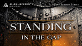 Standing in the Gap • Sermon Series