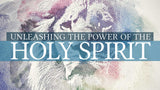 Unleashing the Power of the Holy Spirit • Sermon Series