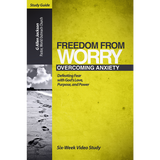 Freedom From Worry • Small Group • DVD & Study Guide