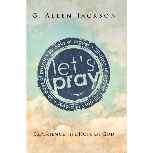 Let's Pray • 30 Day Prayer Book