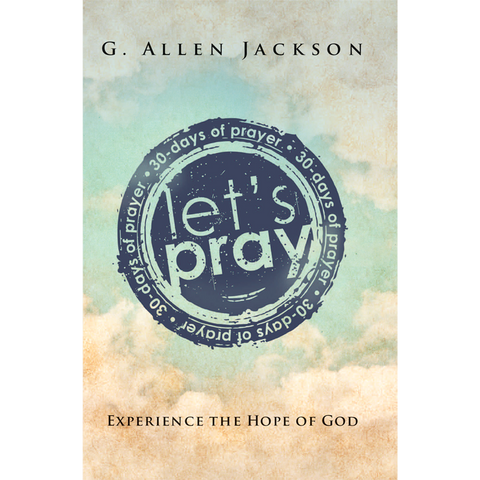 Let's Pray • 30 Day Prayer Book