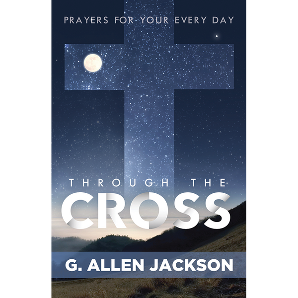 Through the Cross • 30 Day Prayer Book