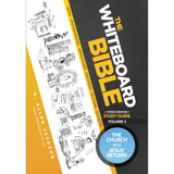 The Whiteboard Bible, Volume III • Small Group • DVD & Study Guide