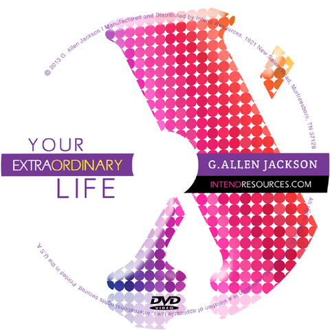 Your Extraordinary Life • Small Group • DVD & Study Guide